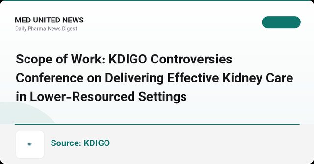 اعلام Scope of Work کنفرانس بحث‌برانگیز KDIGO درباره مراقبت مؤثر کلیوی در مناطق کم‌برخوردار
