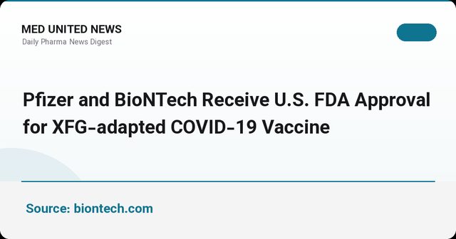 تأیید FDA واکسن به‌روزشده XFG کمیرنتی Pfizer و BioNTech علیه COVID-19
