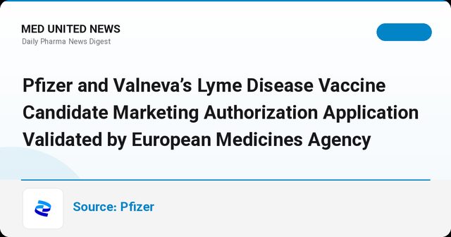 پذیرش درخواست مجوز واکسن لایم Pfizer و Valneva توسط آژانس دارویی اروپا