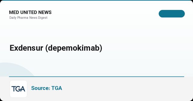 Exdensur (depemokimab): ثبت محصول جدید در فهرست ARTG استرالیا