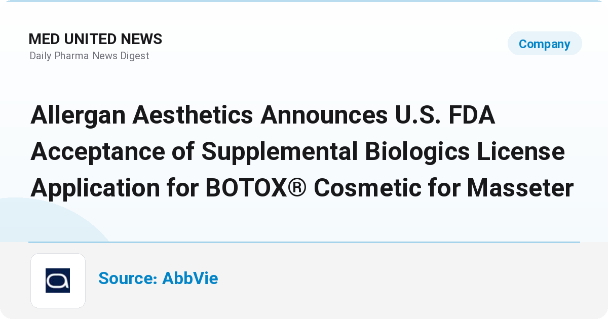 پذیرش درخواست تکمیلی FDA برای BOTOX® Cosmetic (Allergan Aesthetics)