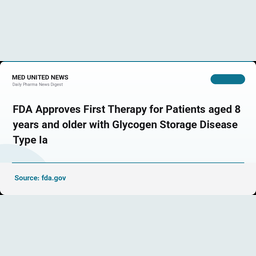 FDA نخستین درمان بیماران مبتلا به بیماری ذخیره گلیکوژن نوع یک‌a را تأیید کرد